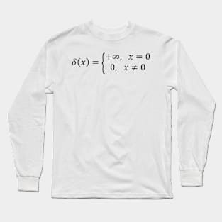 Dirac Delta Function - Math And Physics Basics Long Sleeve T-Shirt